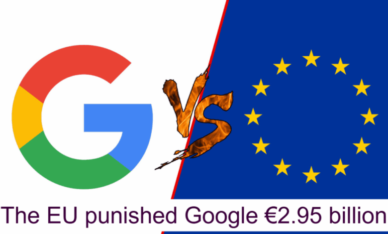 EU Imposes €2.95 Billion Fine on Google
